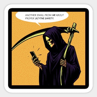 Grim Reaper human relation scythe safety Sticker